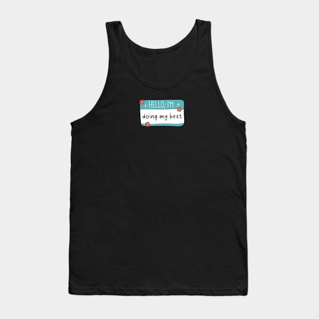 Hello I'm Tank Top by galacticshirts